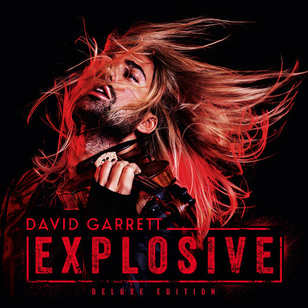 David Garrett - Explosive (Deluxe) (2015) [Official Digital Download 24bit/44,1kHz]