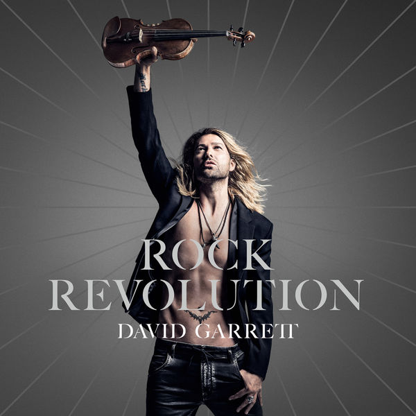 David Garrett - Rock Revolution (Deluxe) (2017) [Official Digital Download 24bit/96kHz]