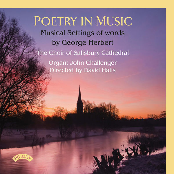 David Halls, John Challenger, The Choir of Salisbury Cathedral – Poetry in Music: Musical Settings of Words by George Herbert (2019) [Official Digital Download 24bit/44,1kHz]