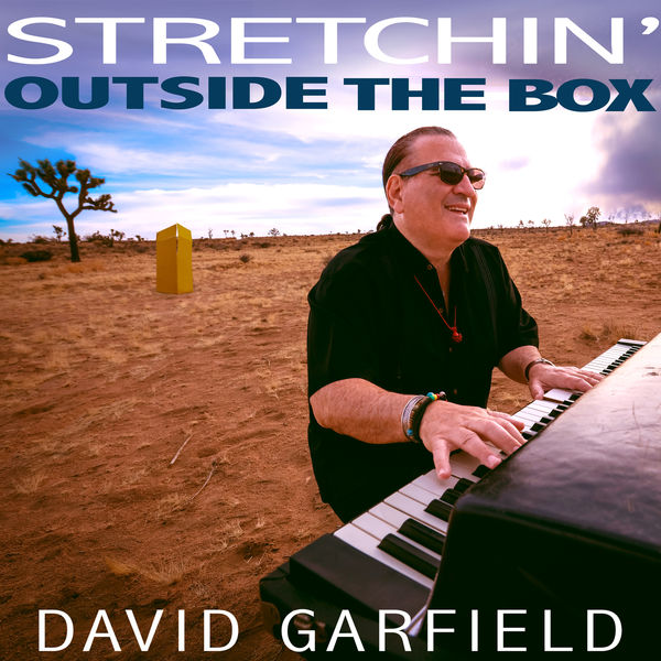David Garfield – Stretchin’ Outside the Box (2021) [Official Digital Download 24bit/44,1kHz]