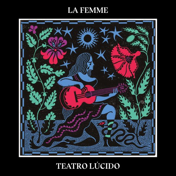 La Femme - Teatro Lúcido (2022) [FLAC 24bit/44,1kHz] Download