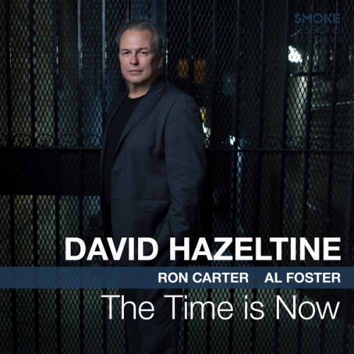 David Hazeltine – The Time is Now (2018) [FLAC 24 bit, 96 kHz]