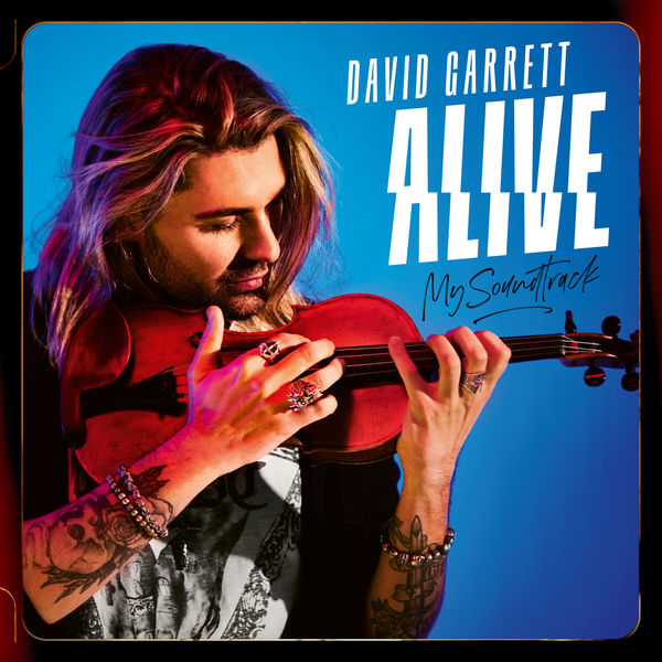 David Garrett - Alive - My Soundtrack (Deluxe) (2020) [Official Digital Download 24bit/96kHz]