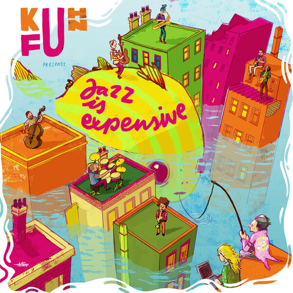 Kuhn Fu - Jazz is Expensive (2022) [FLAC 24bit/44,1kHz] Download