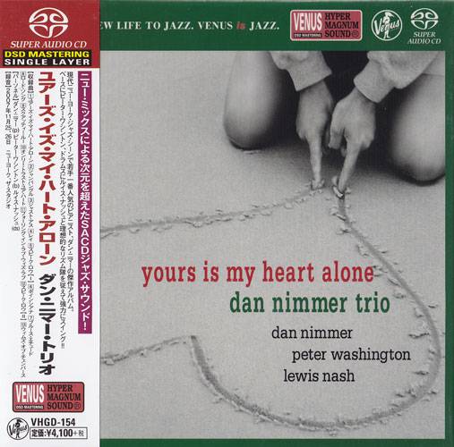 Dan Nimmer Trio – Yours Is My Heart Alone (2008) [Japan 2016] SACD ISO + Hi-Res FLAC