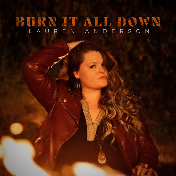 Lauren Anderson - Burn It All Down (2022) [FLAC 24bit/44,1kHz] Download