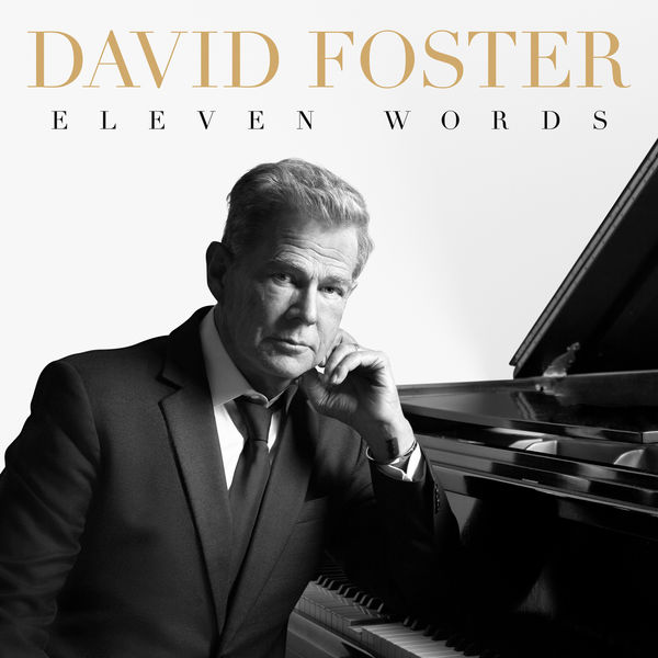 David Foster - Eleven Words (2020) [Official Digital Download 24bit/48kHz]