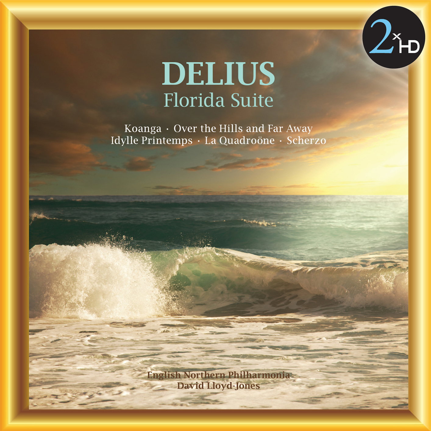 David Lloyd-Jones, English Northern Philharmonia – Delius: Florida Suite (1996/2014) [Official Digital Download 24bit/44,1kHz]