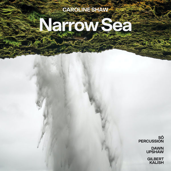 Dawn Upshaw – Caroline Shaw: Narrow Sea (2021) [Official Digital Download 24bit/96kHz]