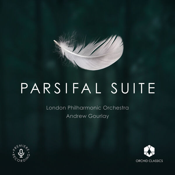 London Philharmonic Orchestra, Andrew Gourlay – Wagner: Parsifal Suite (Constr. A. Gourlay) (2022) [FLAC 24bit/96kHz]