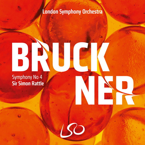 London Symphony Orchestra, Sir Simon Rattle - Bruckner: Symphony No. 4 (2022) [FLAC 24bit/192kHz]