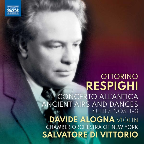 Davide Alogna, Chamber Orchestra of New York & Salvatore Di Vittorio – Respighi: Orchestral Works (2021) [Official Digital Download 24bit/96kHz]