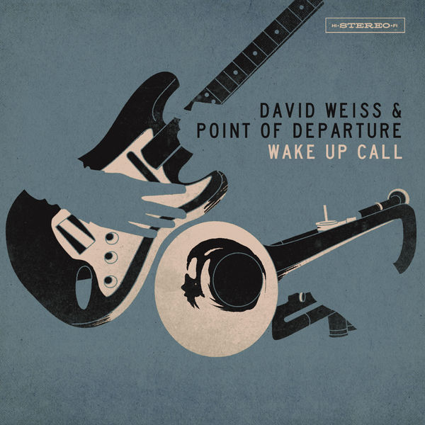 David Weiss & Point Of Departure – Wake Up Call (2017/2019) [Official Digital Download 24bit/44,1kHz]