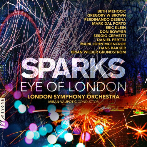 London Symphony Orchestra, Miran Vaupotić – Sparks: Eye of London (2022) [FLAC 24 bit, 96 kHz]