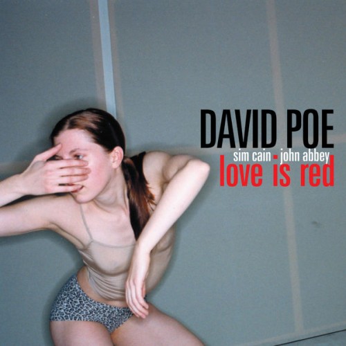 David Poe – Love is Red (Remastered) (2005/2018) [FLAC 24 bit, 96 kHz]