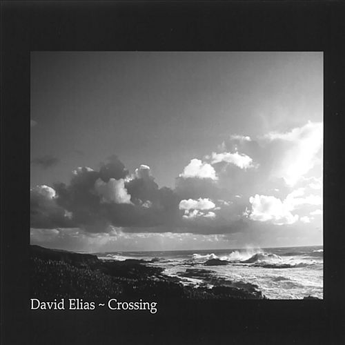 David Elias – Crossing (2005) SACD ISO + Hi-Res FLAC
