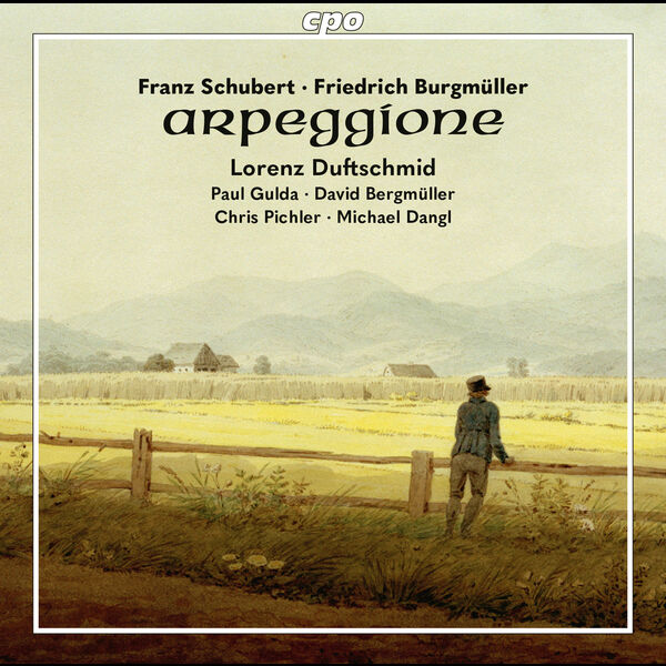 Lorenz Duftschmid - Schubert & Burgmüller: Works for Arpeggione (2022) [FLAC 24bit/96kHz] Download