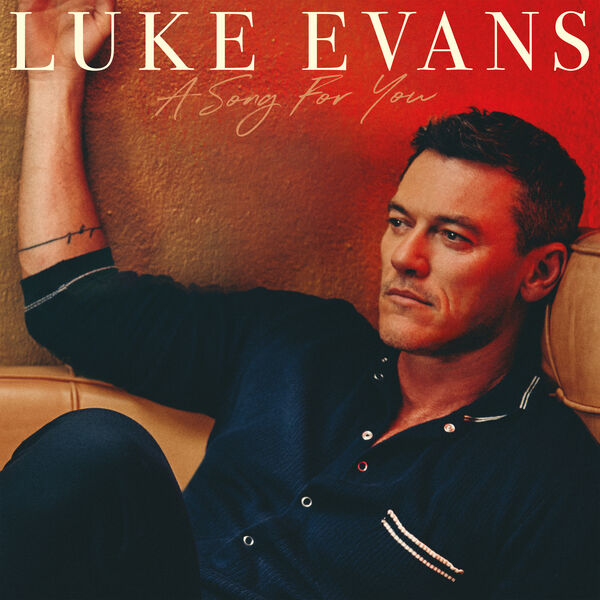 Luke Evans - A Song for You (2022) [FLAC 24bit/96kHz] Download
