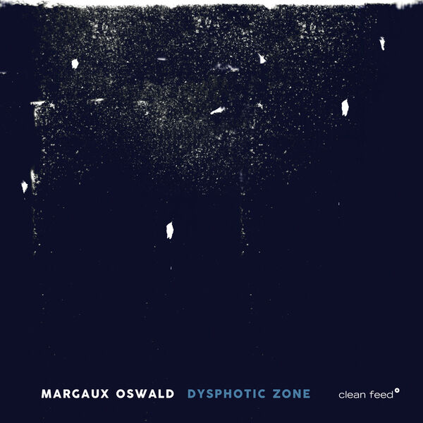 Margaux Oswald - Dysphotic Zone (2022) [FLAC 24bit/48kHz] Download