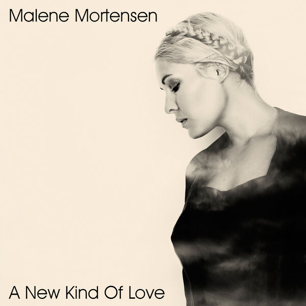 Malene Mortensen - A New Kind of Love (2022) [FLAC 24bit/96kHz] Download