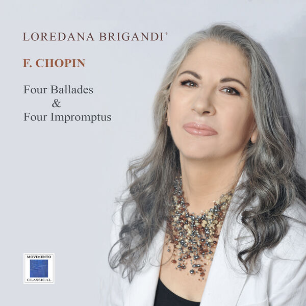 Loredana Brigandi - Chopin: 4 Ballades & 4 Impromtus (2022) [FLAC 24bit/44,1kHz] Download