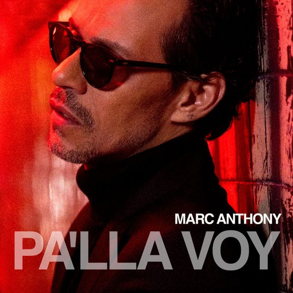 Marc Anthony - Pa'lla Voy (2022) [FLAC 24bit/48kHz] Download