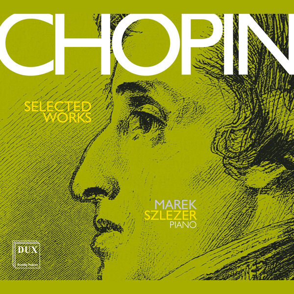 Marek Szlezer - Chopin: Piano Works (2022) [FLAC 24bit/96kHz] Download