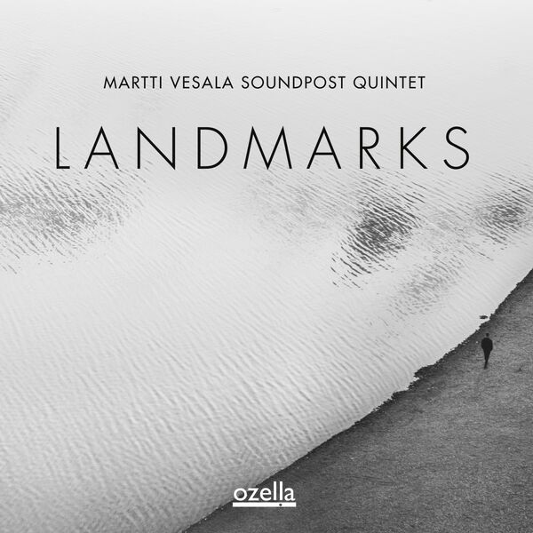 Martti Vesala Soundpost Quintet - Landmarks (2022) [FLAC 24bit/96kHz] Download
