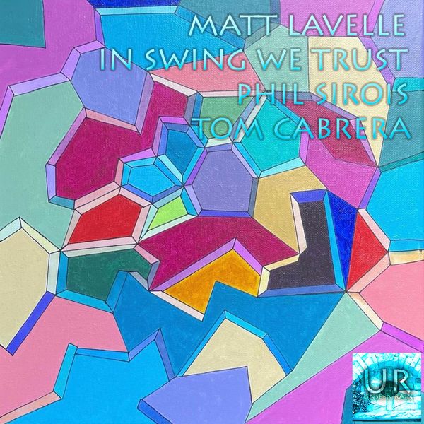 Matt Lavelle - In Swing We Trust (2022) [FLAC 24bit/96kHz] Download