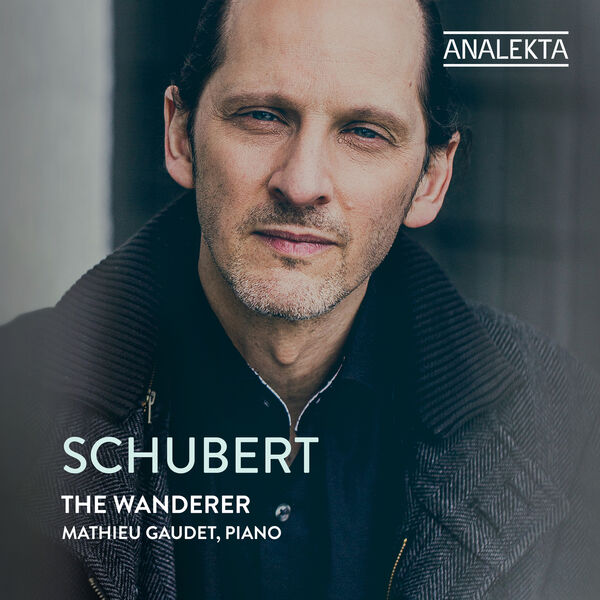 Mathieu Gaudet - Schubert: The Wanderer (2022) [FLAC 24bit/96kHz] Download