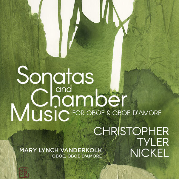 Mary Lynch VanderKolk – Sonatas and Chamber Music For Oboe and Oboe d’amore (2022) [FLAC 24bit/96kHz]