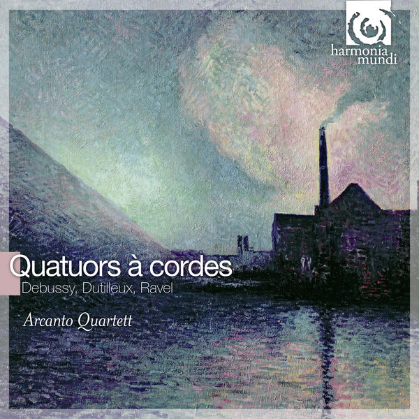 Arcanto Quartett – Debussy, Dutilleux, Ravel: Quatuors à cordes (2010) [Official Digital Download 24bit/44,1kHz]