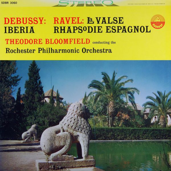 Rochester Philharmonic Orchestra, Theodore Bloomfield – Debussy: Iberia; Ravel: La Valse, Rhapsodie Espagnole (1960/2013) [Official Digital Download 24bit/192kHz]