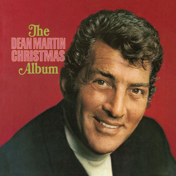 Dean Martin – The Dean Martin Christmas Album (1966/2013) [Official Digital Download 24bit/96kHz]