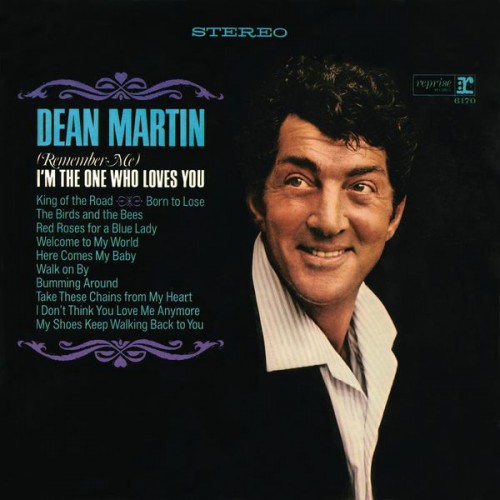 Dean Martin – (Remember Me) I’m the One That Loves You (1965/2014) [FLAC 24 bit, 96 kHz]