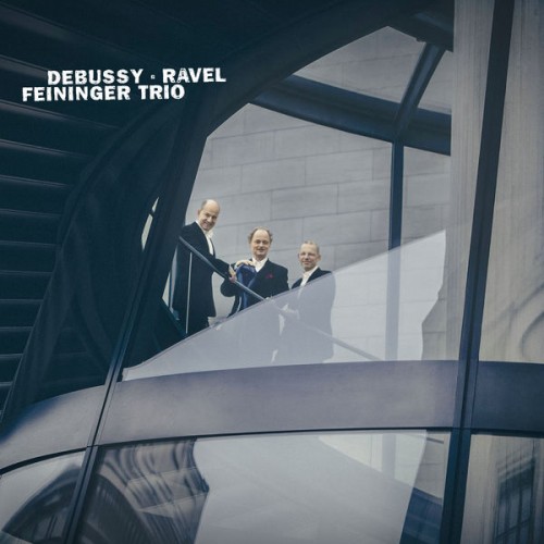 Feininger Trio – Debussy, Ravel (2017) [FLAC 24 bit, 48 kHz]