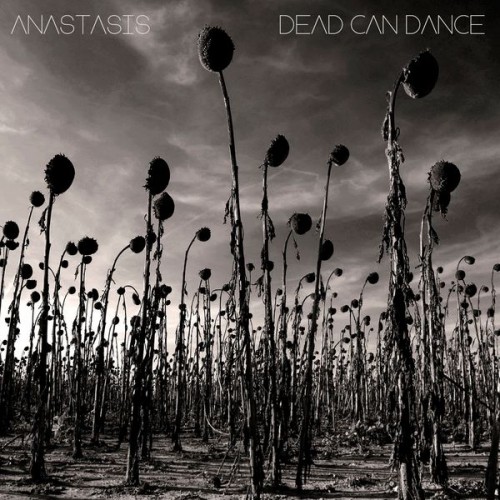 Dead Can Dance – Anastasis (2012) [FLAC 24 bit, 44,1 kHz]