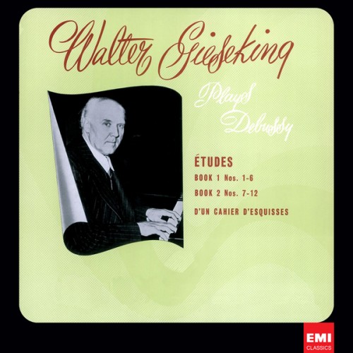 Walter Gieseking – Debussy: 12 Etudes, D’Un Cahier D’Esquisses (1954/2012) [FLAC 24 bit, 96 kHz]
