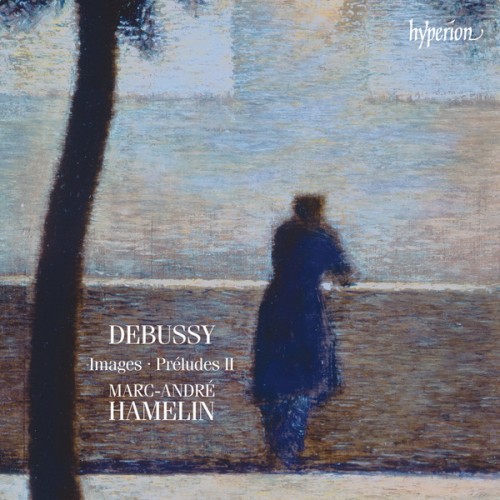 Marc-Andre Hamelin – Debussy: Images, Preludes II (2014) [FLAC 24 bit, 96 kHz]
