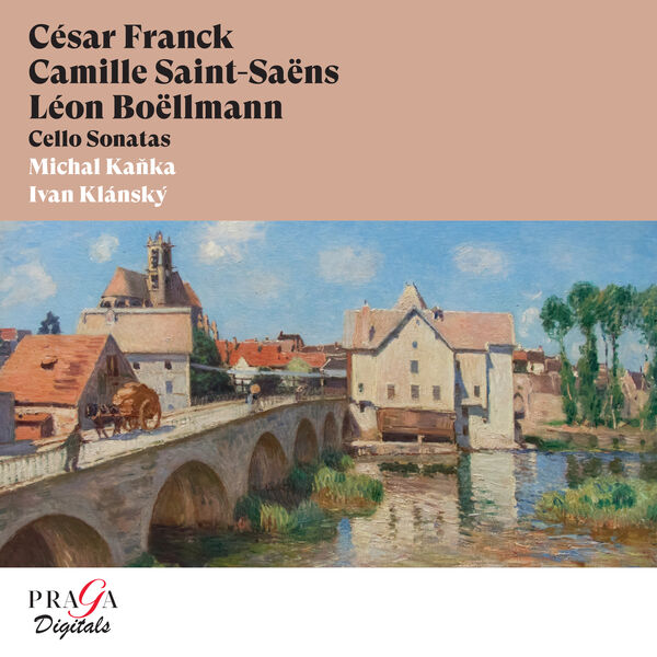 Michal Kaňka – César Franck, Camille Saint-Saëns, Léon Boëllmann: Cello Sonatas (2008) [Official Digital Download 24bit/96kHz]