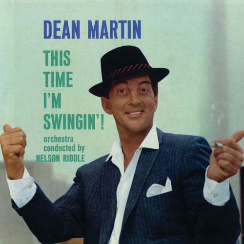 Dean Martin – This Time I’m Swingin’ (1960/2014) [FLAC 24 bit, 192 kHz]