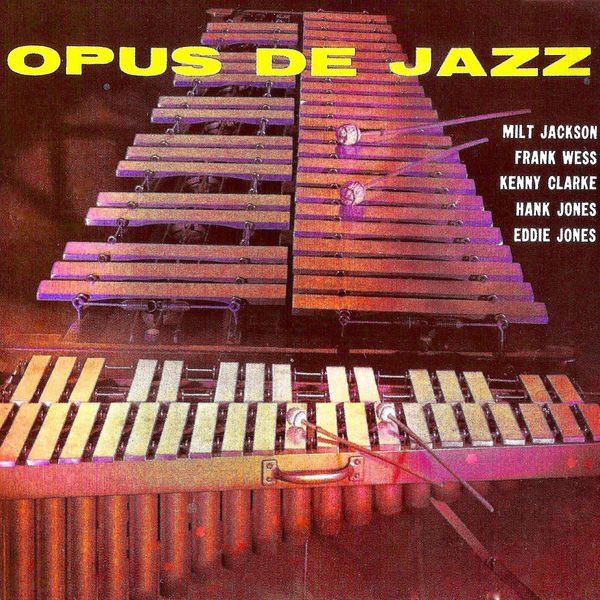 Milt Jackson – Opus De Jazz (2022) [Official Digital Download 24bit/96kHz]