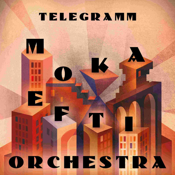 Moka Efti Orchestra - Telegramm (2022) [FLAC 24bit/96kHz] Download
