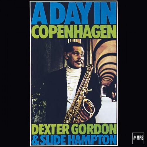 Dexter Gordon, Slide Hampton – A Day In Copenhagen (1969/2017) [FLAC 24 bit, 88,2 kHz]