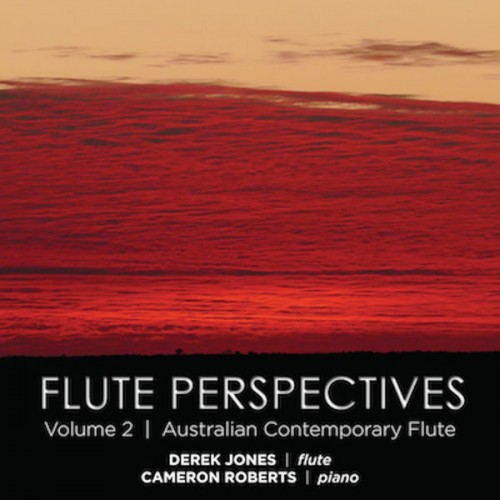 Derek Jones, Cameron Roberts – Flute Perspectives Volume 2 (2020) [FLAC 24 bit, 44,1 kHz]
