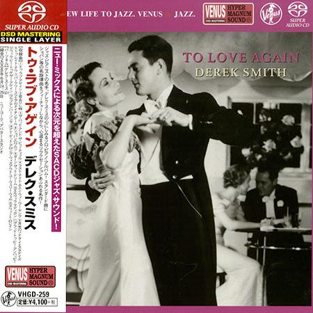 Derek Smith – To Love Again (2009) [Japan 2017] SACD ISO + Hi-Res FLAC