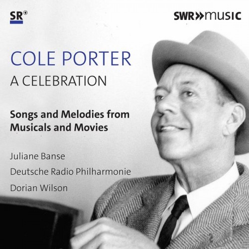 Juliane Banse, Dorian Wilson, Deutsche Radio Philharmonie Saarbrücken Kaiserslautern – Cole Porter: A Celebration (2020) [FLAC 24 bit, 48 kHz]