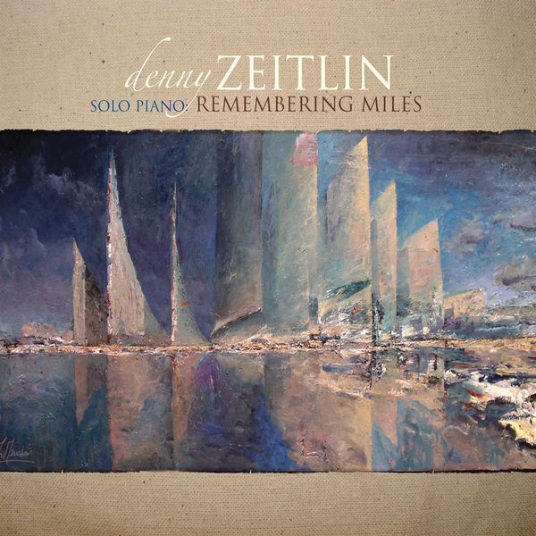 Denny Zeitlin – Solo Piano: Remembering Miles (2019) [Official Digital Download 24bit/96kHz]