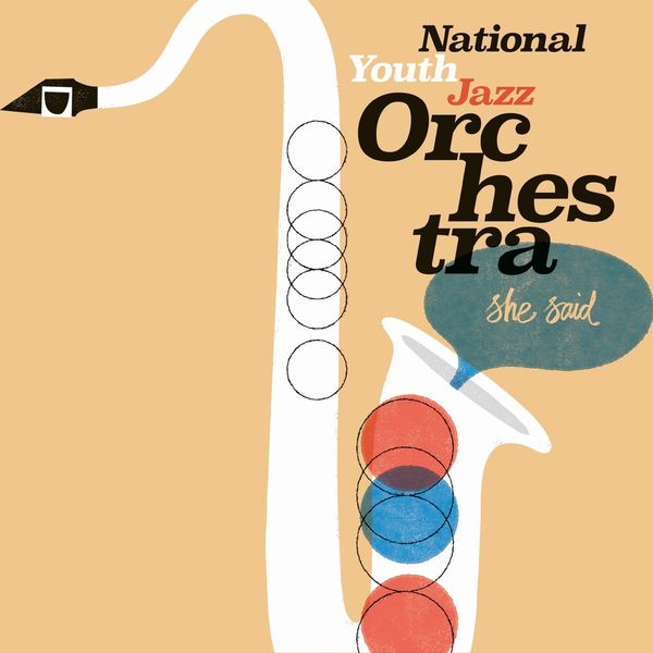 National Youth Jazz Orchestra - She Said (2022) [FLAC 24bit/44,1kHz] Download