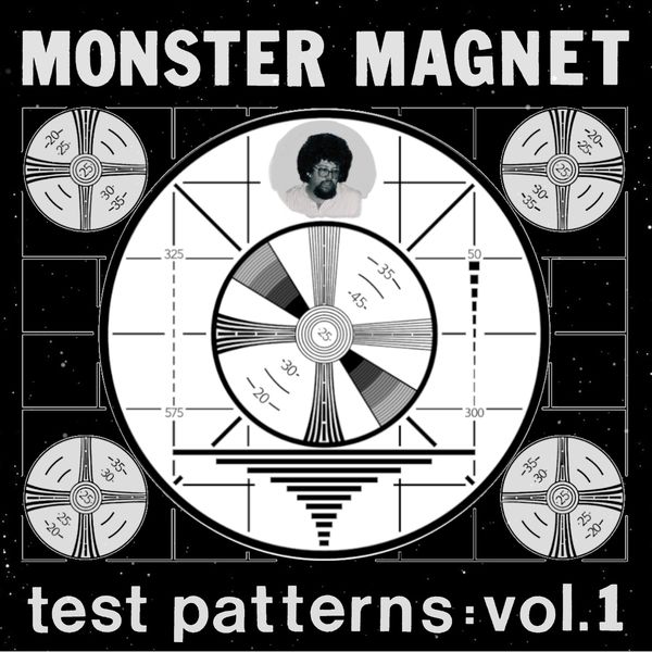 Monster Magnet - Test Patterns : Vol. 1 (2022) [FLAC 24bit/48kHz]